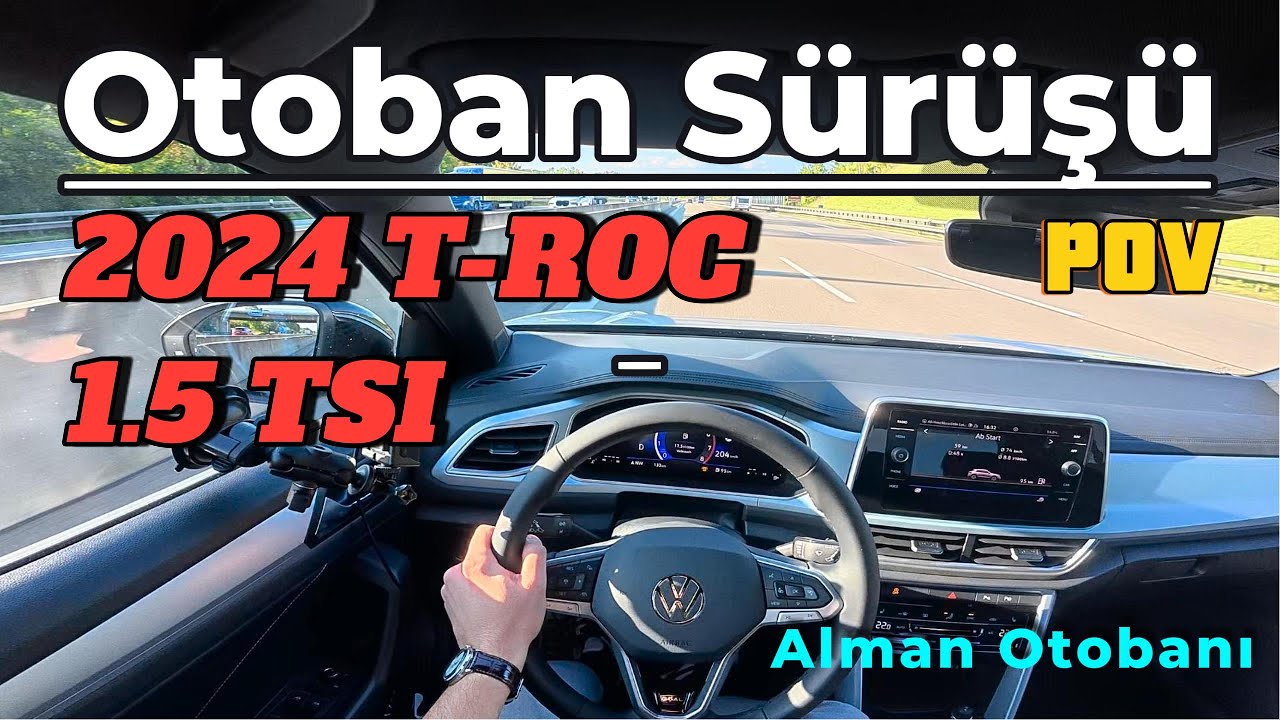 Otoban Sürüşü | 2024 T-ROC | 1.5 TSI | Alman Otobanı | Bölüm 2