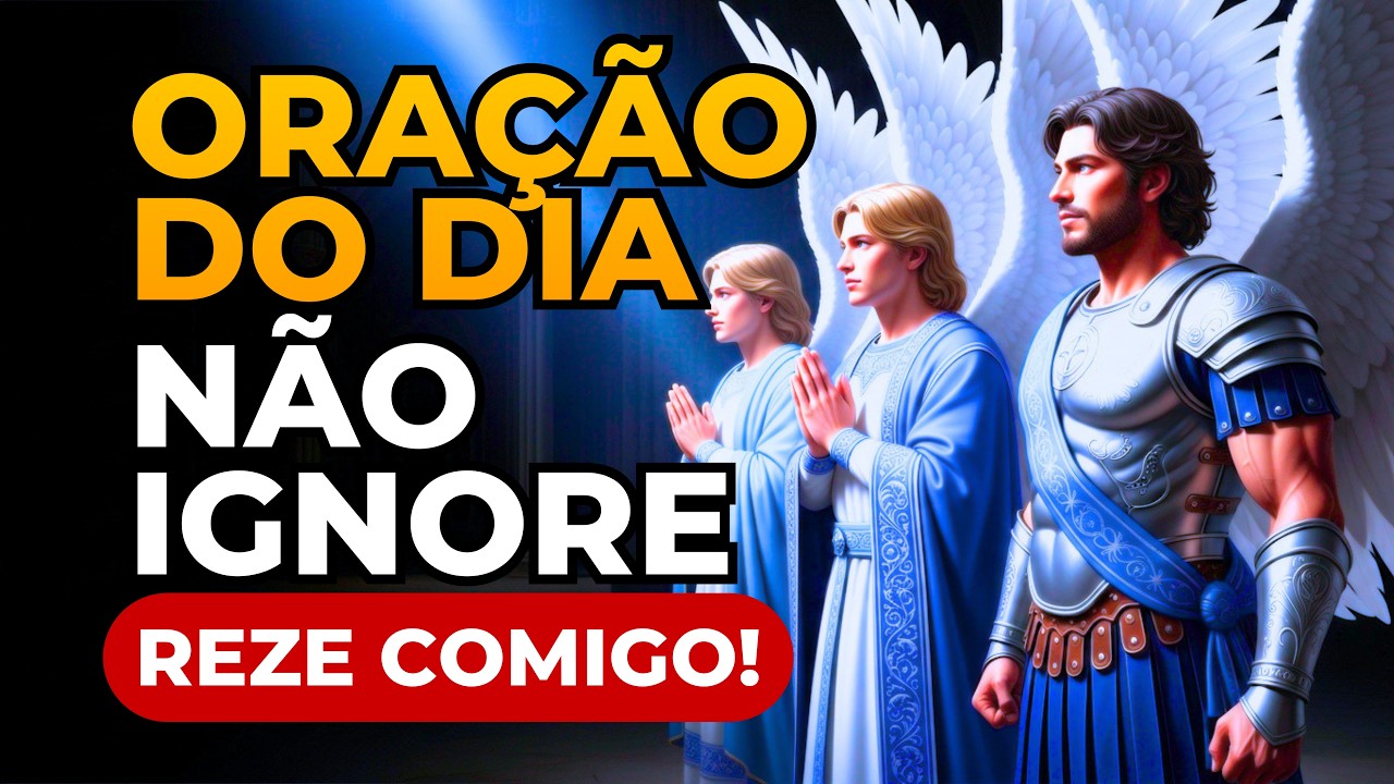 VITÓRIA Total contra Inimigos com 3 Arcanjos — Reze Comigo