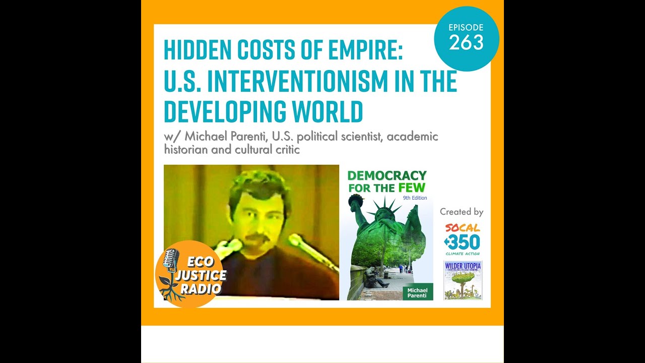 The Truth About U.S. Interventionism: Insights from Michael Parenti