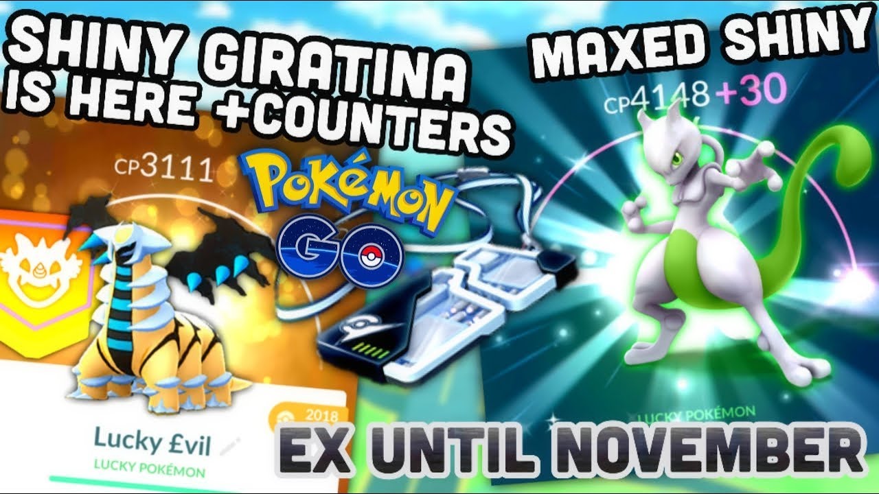 SHINY GIRATINA ARRIVES IN POKEMON GO | MAXED SHINY MEWTWO + EX SHADOW BALL UNTIL NOVEMBER