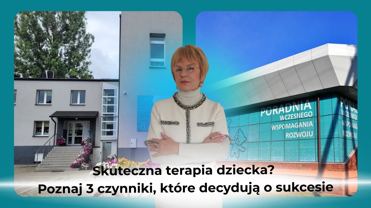 Skuteczna terapia dziecka? Poznaj 3 czynniki, które decydują o sukcesie