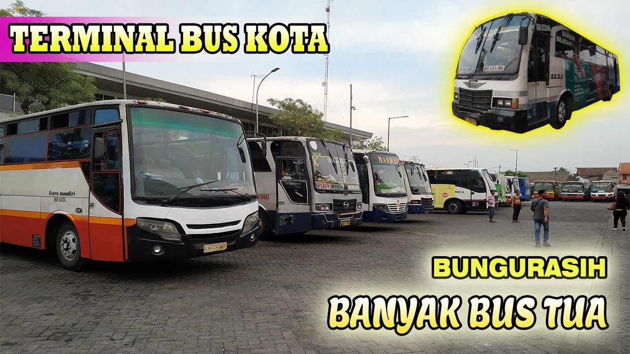 AKANKAH MENJADI SEJARAH ??? BUS - BUS KOTA LAWAS DI TERMINAL BUNGURASIH SURABAYA