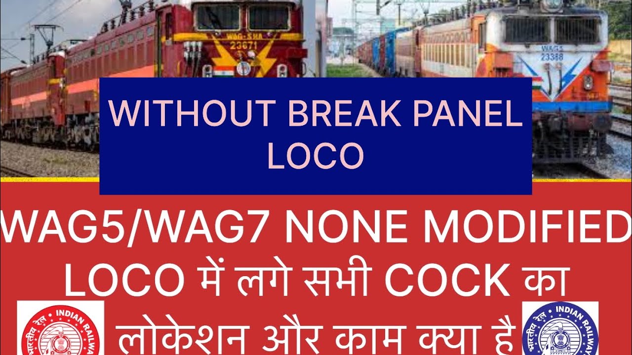 WITHOUT BREAK PANEL WAG5/WAG7 conventional loco all important cock position none modified loco