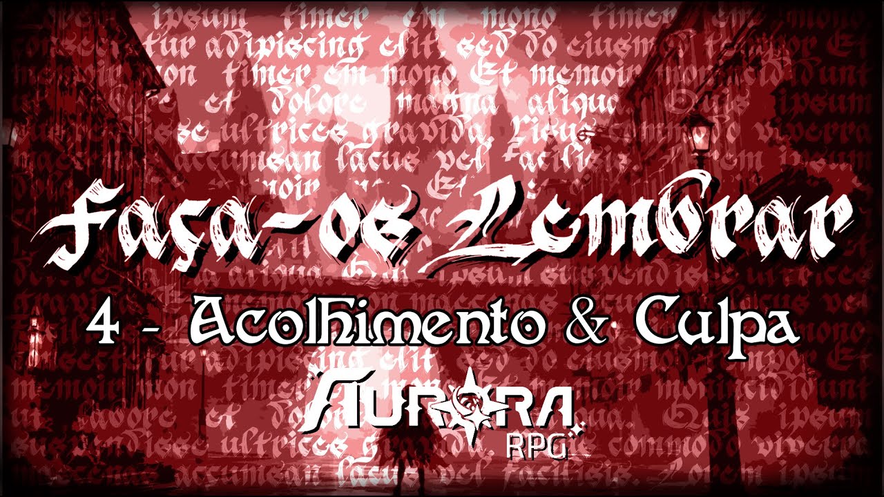 Faça-os Lembrar - Episódio 4 - Acolhimento & Culpa