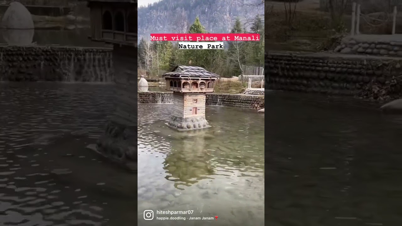 Nature park Manali | must visit place at Manali
