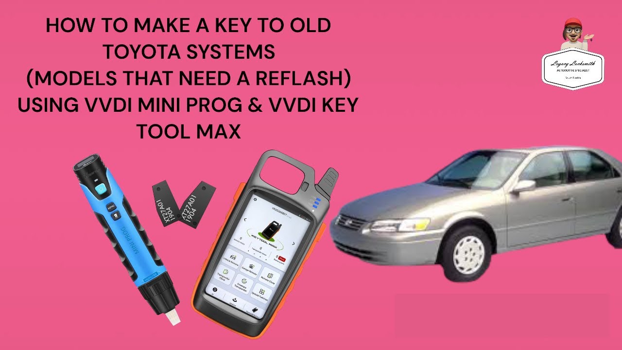HOW TO MAKE A KEY TO OLD TOYOTA SYSTEMS (REFLASH) USING VVDI MINI PROG & VVDI KEY TOOL MAX