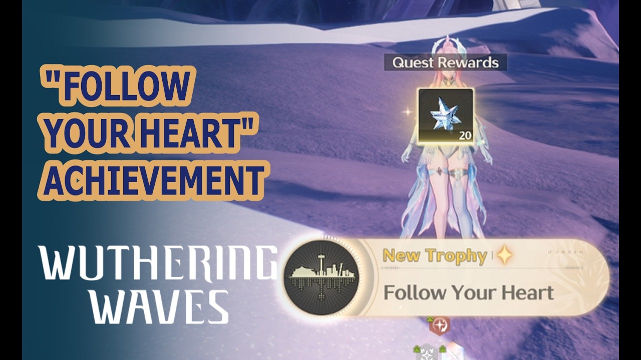 Follow Your Heart | Wuthering Waves Trophy