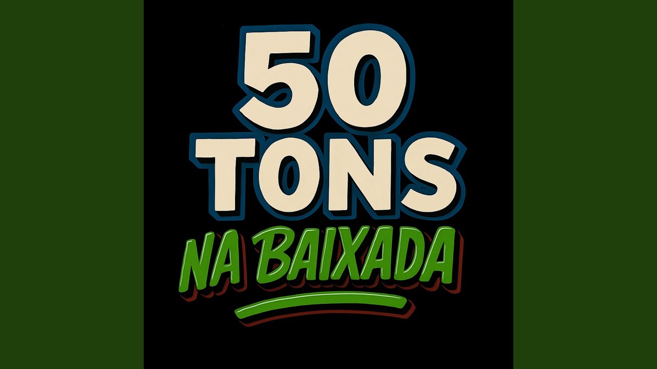 50 TONS' NA BAIXADA