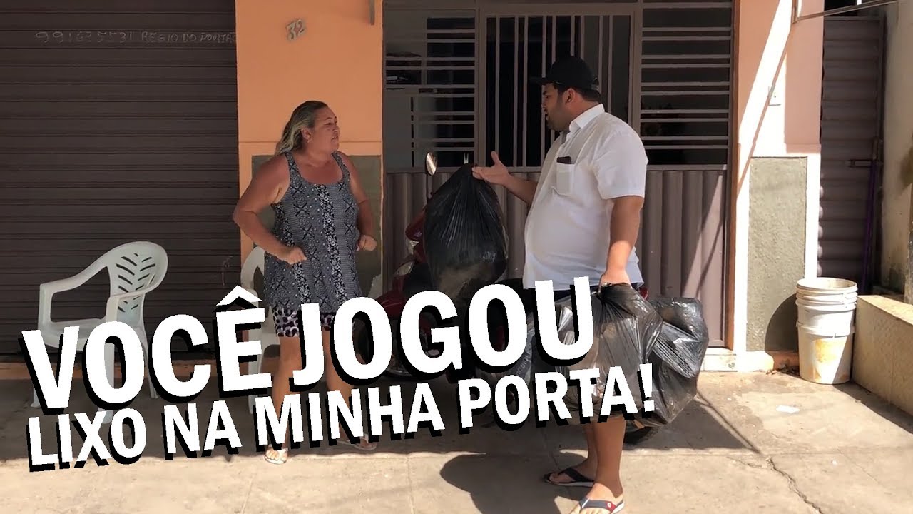 VOCÊ JOGOU LIXO NA MINHA PORTA! (PEGADINHA)