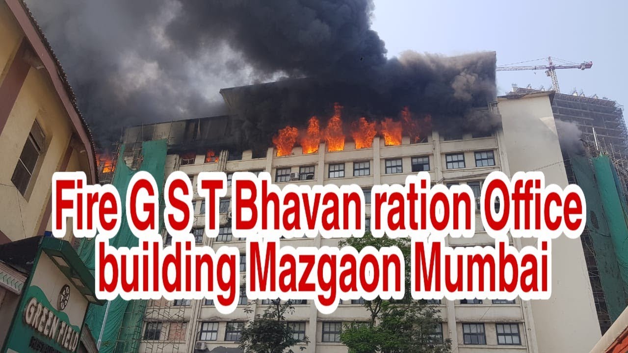 Fire G S T Bhavan ration Office building Mazgaon Mumbai