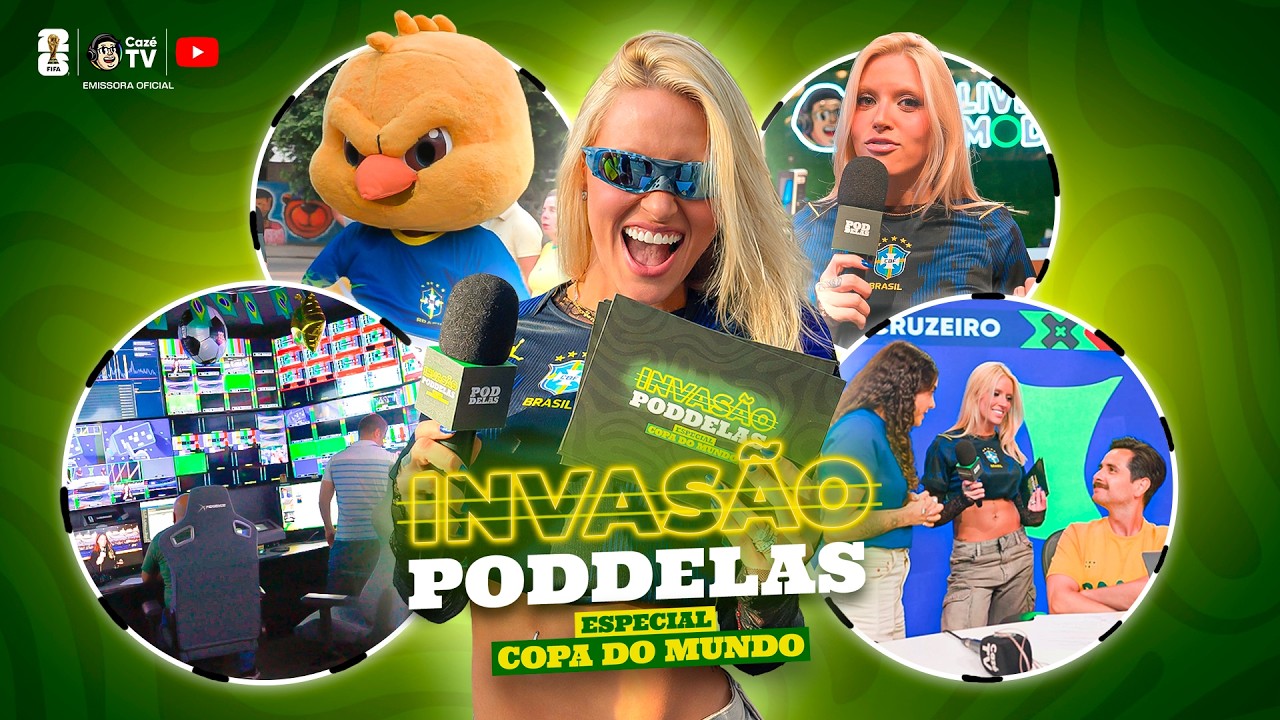 INVAS&Atilde;O PODDELAS: Especial Copa do Mundo com C&aacute;ssia Louren&ccedil;o e Caz&eacute; TV