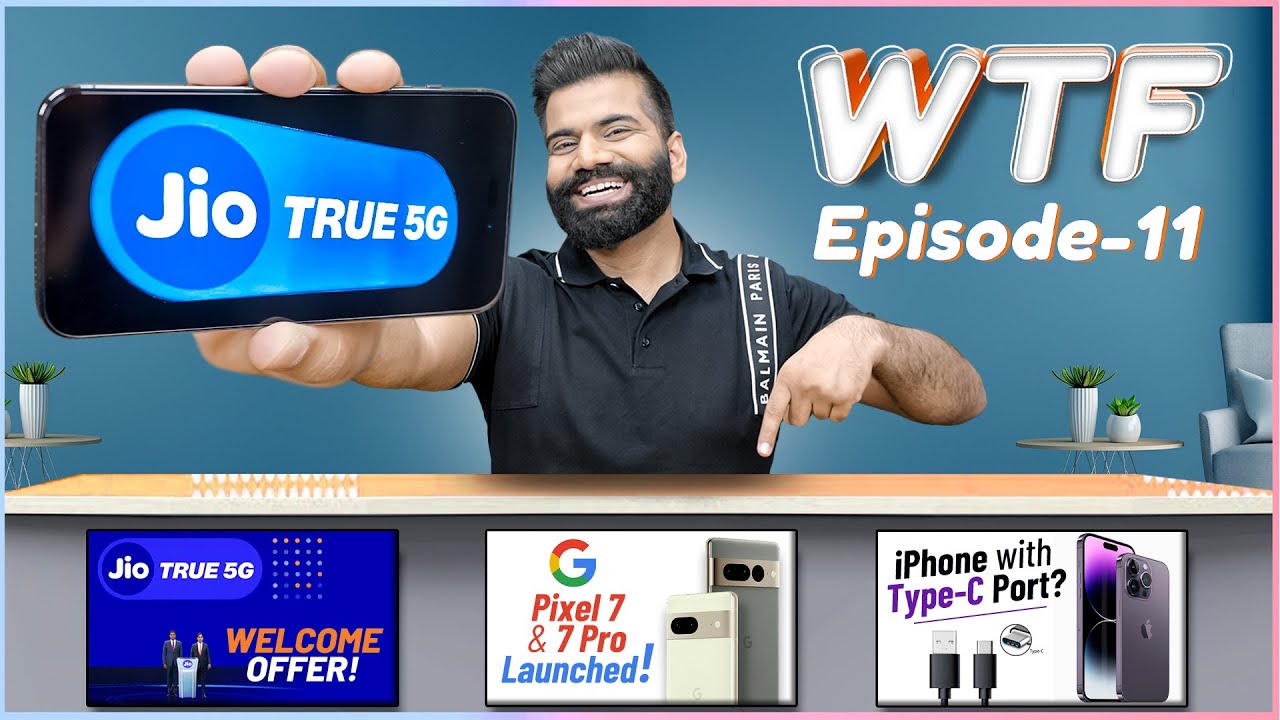 Jio 5G Welcome Offer | iPhone USB-C | Nothing EarStick | WTF | Episode 11 | Technical Guruji🔥🔥🔥