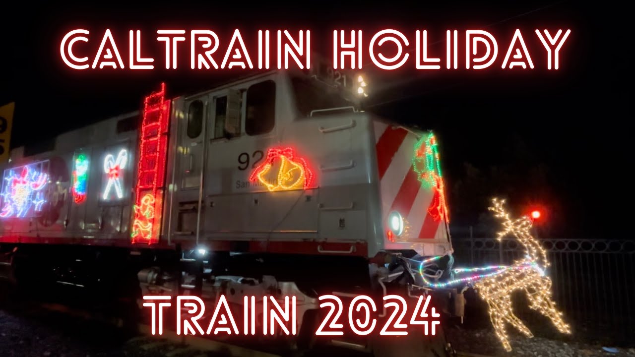 Caltrain Holiday Train 2024!