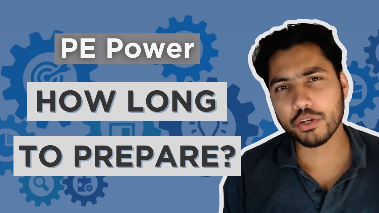 Power PE Exam | How Long Does it Take to Prepare for the PE Exam in 2025?