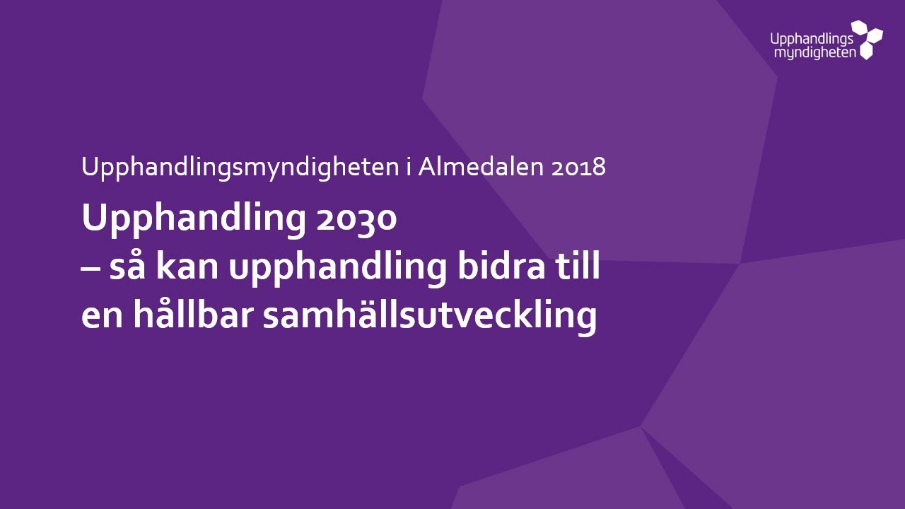 Upphandling 2030 – så kan upphandling bidra till en hållbar samhällsutveckling