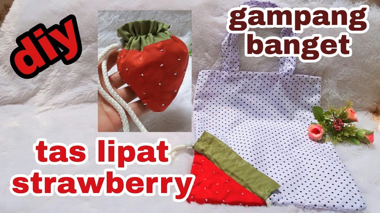 Cara Membuat Tas Lipat dari kain | Tas lipat strawberry | Tas Belanja lipat