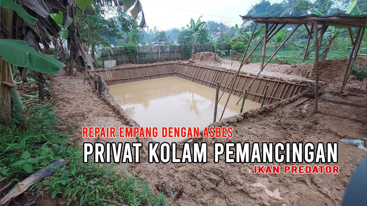Membuat Empang Pemancingan Atau Kolam Tanah Dengan Asbes, Lebih Terjangkau?