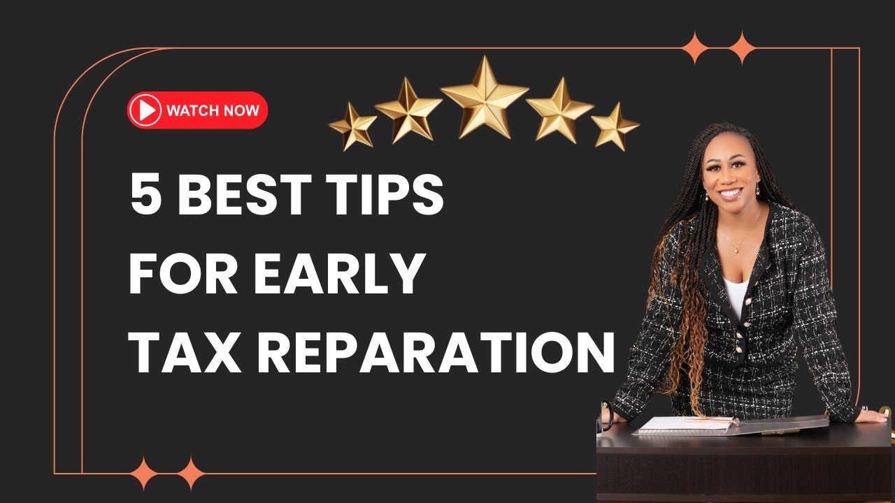 5 Best Tips for Early Tax Preparation #taxprep #financialplanning #taxsavings #williamsacctax