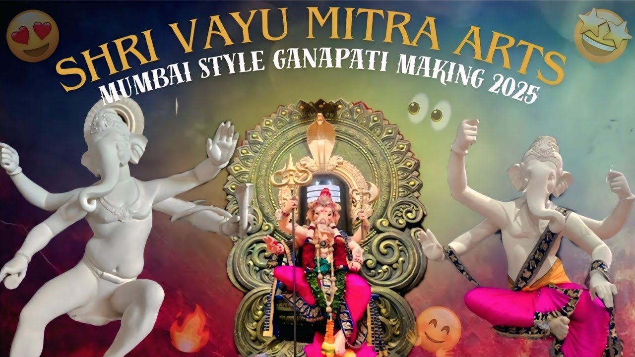 Shri Vayu Mitra Arts 🔱🙌 Ep2 || Ghatkesar Mumbai Style Ganapati Making 2025 ||#ganpatibappamorya