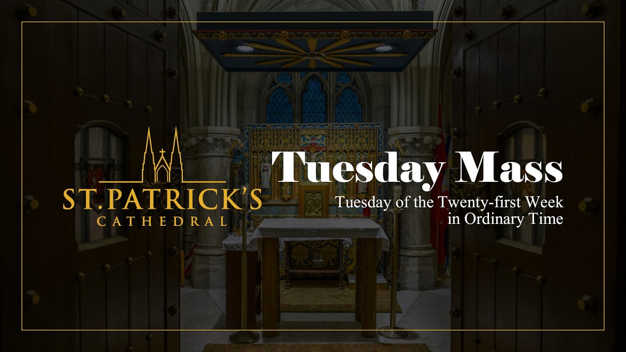 Tuesday Mass - August 25th 2026