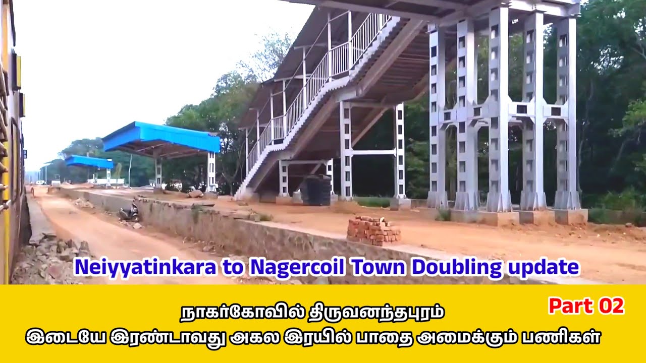 Doubling update between Nagercoil Junction to Thiruvananthapuram Central, Indian Railways.