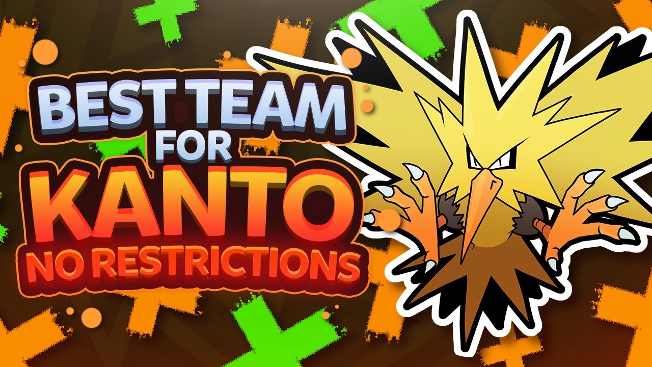 Best Team for Kanto: NO RESTRICTIONS