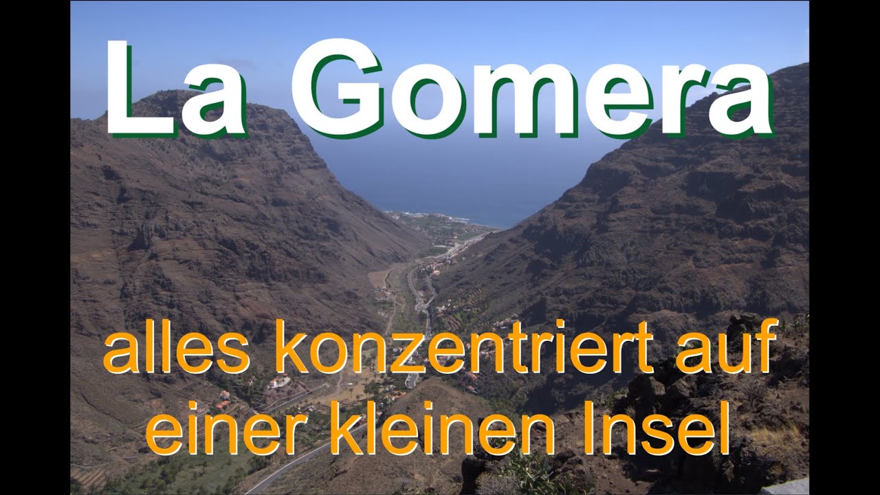 La Gomera, Erkundung der kleinen Insel 2025. Teil 1
