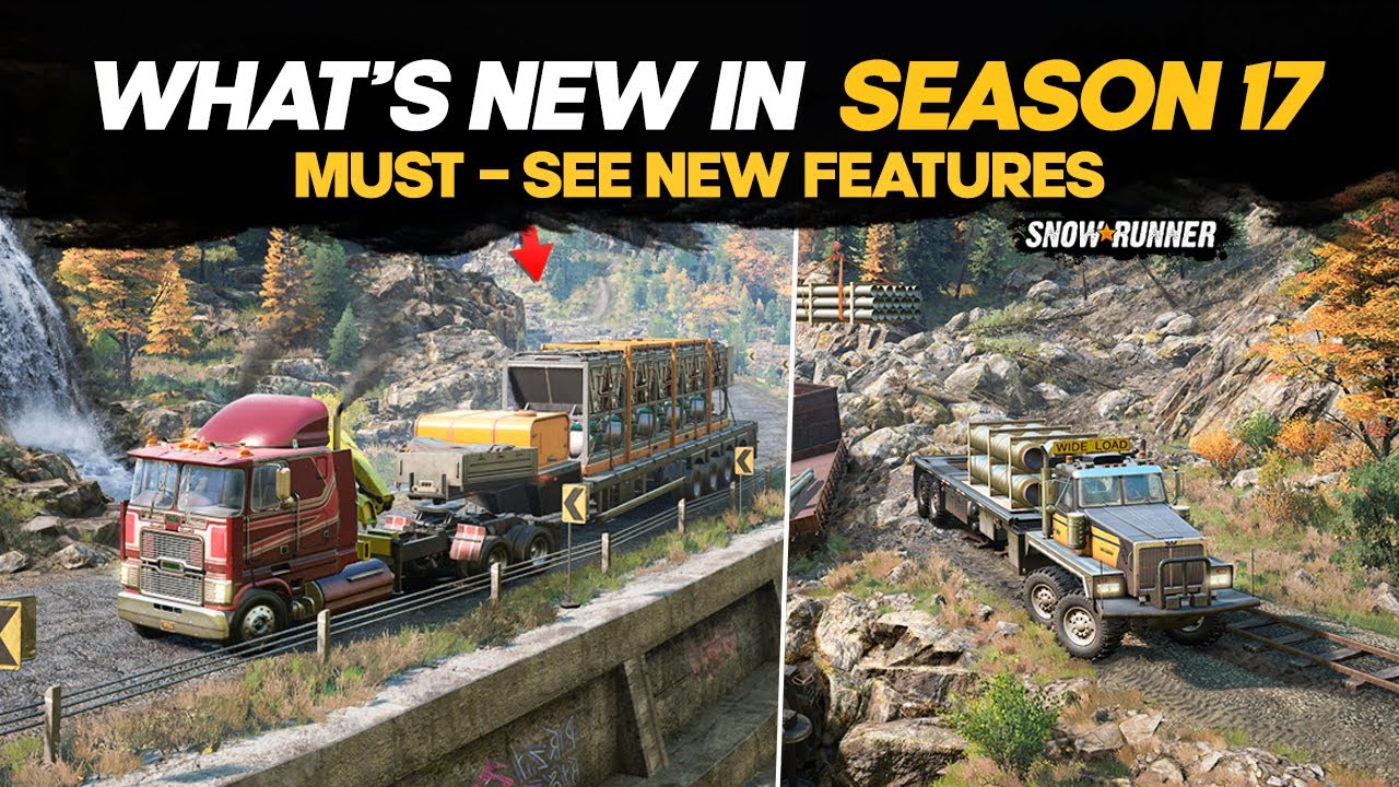 SnowRunner Season 17 Update 🔥 All New Features You Need to See!