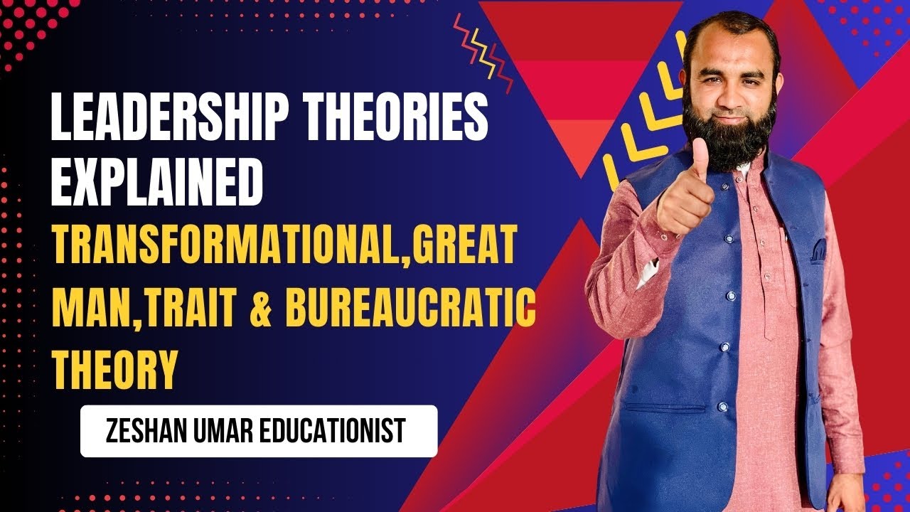 Leadership Theories Explained | Transformational, Great Man, Trait & Bureaucratic Theory | FPSC Prep