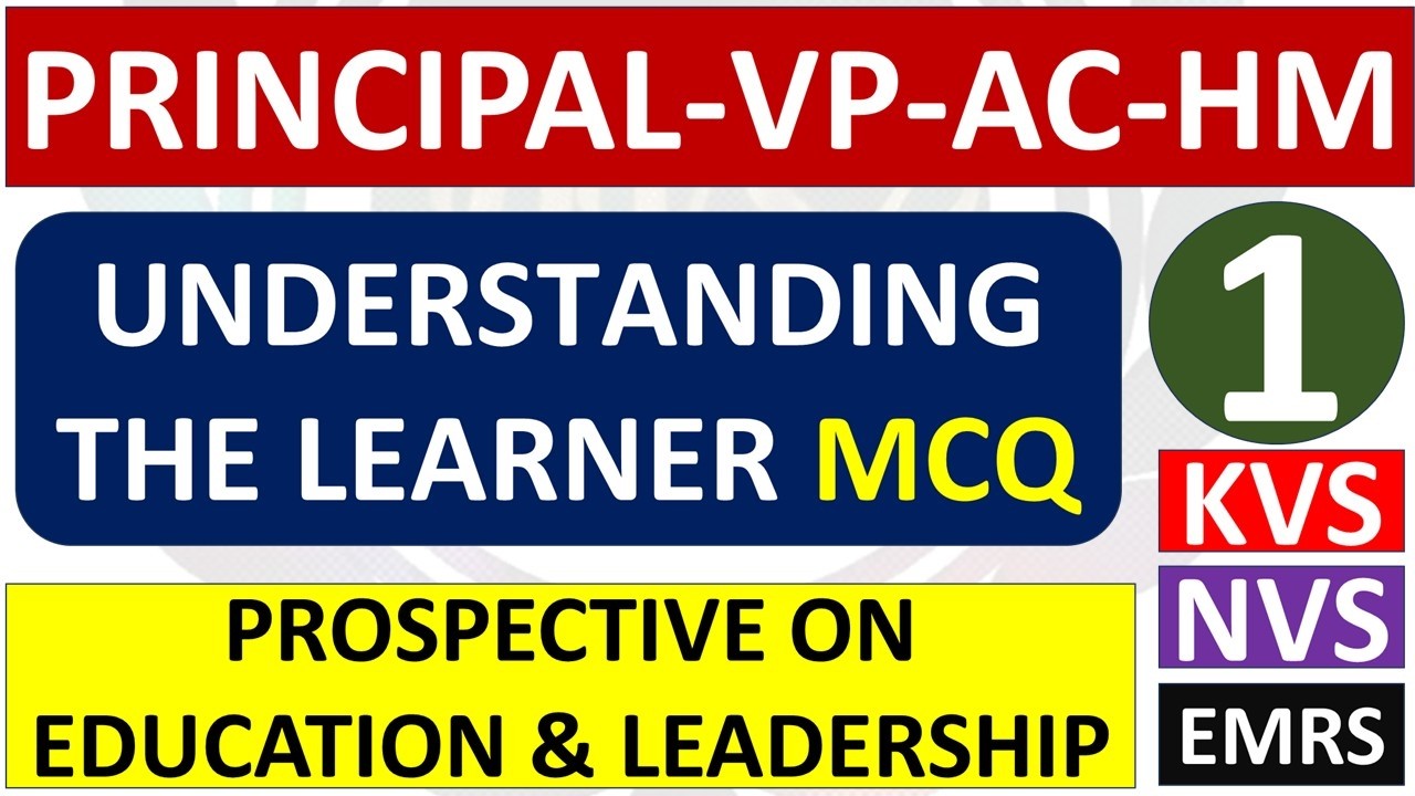 Understanding the Learner | PYP Series for KVS-NVS-UPSC-EMRS Principal, VP, HM, AC !!