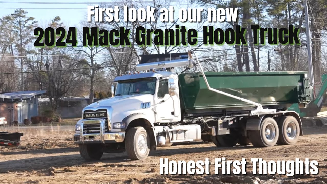 Newest Member of our Trucking Fleet | 2024 Mack Granite Hook Truck | First Thoughts