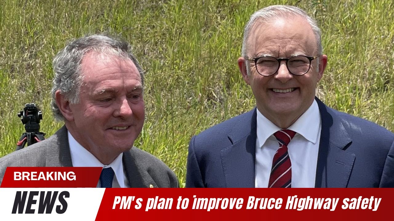 Prime minister's plan to make the Bruce Highway safer