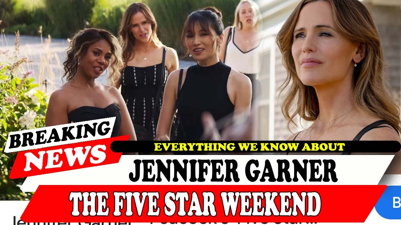 Everything We Know About Jennifer Garner The Five Star Weekend