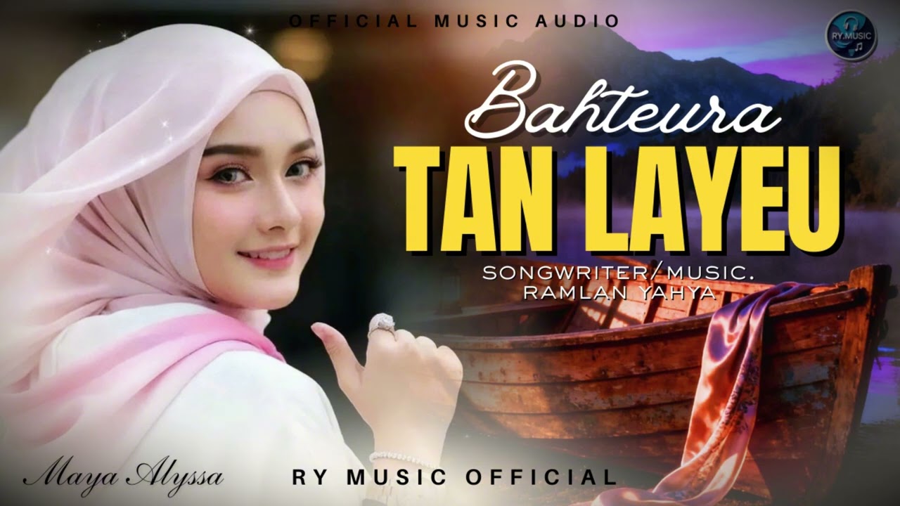BAHTEURA TAN LAYEU-MAYA ALYSSA (OFFICIAL MUSIC AUDIO)