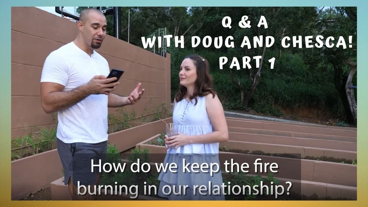 Q and A with Doug and Chesca!