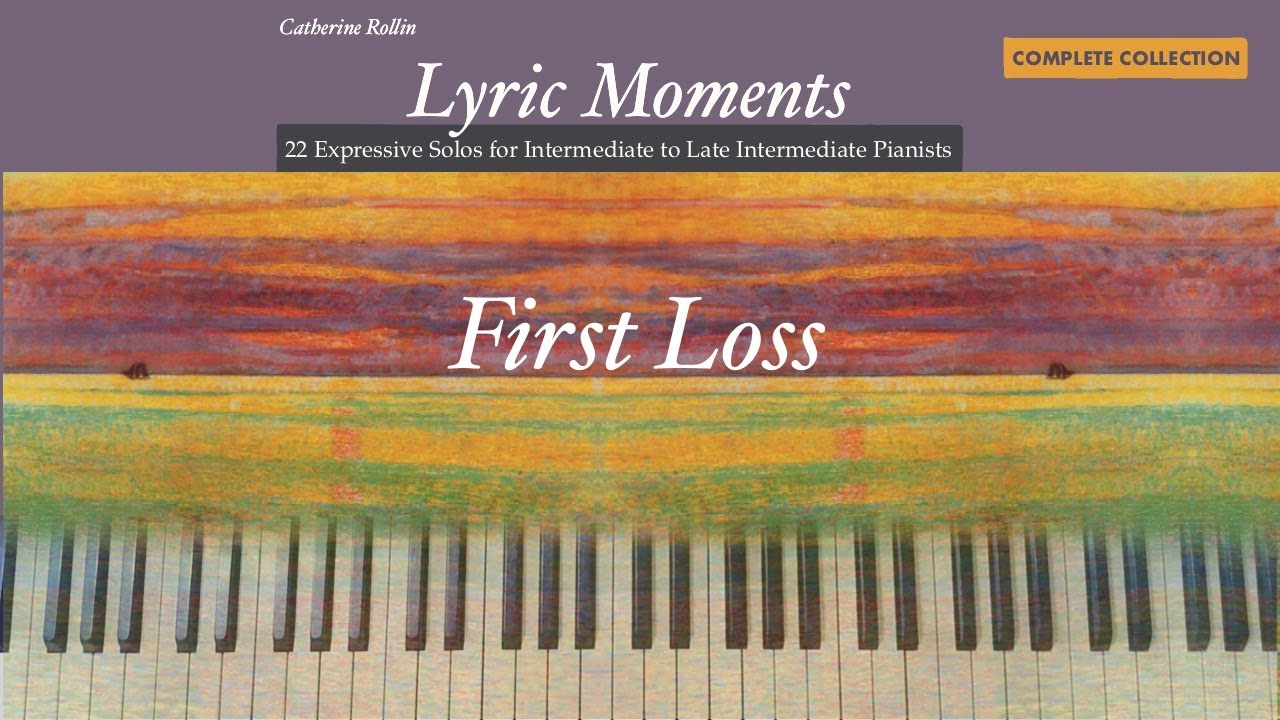 First Loss/Lyric Moments/Catherine Rollin