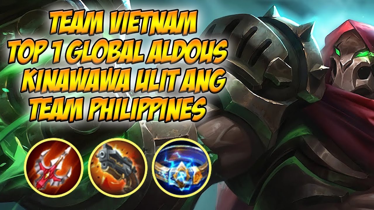TEAM VIETNAM TOP1 GLOBAL ALDOUS WINASAK ULIT ANG TEAM PHILIPPINES