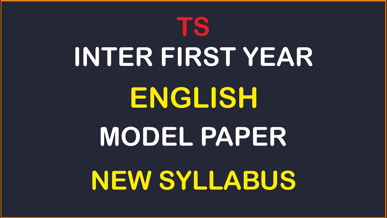 TS INTER FIRST YEAR ENGLISH  MODEL PAPER -1 (NEW SYLLABUS)