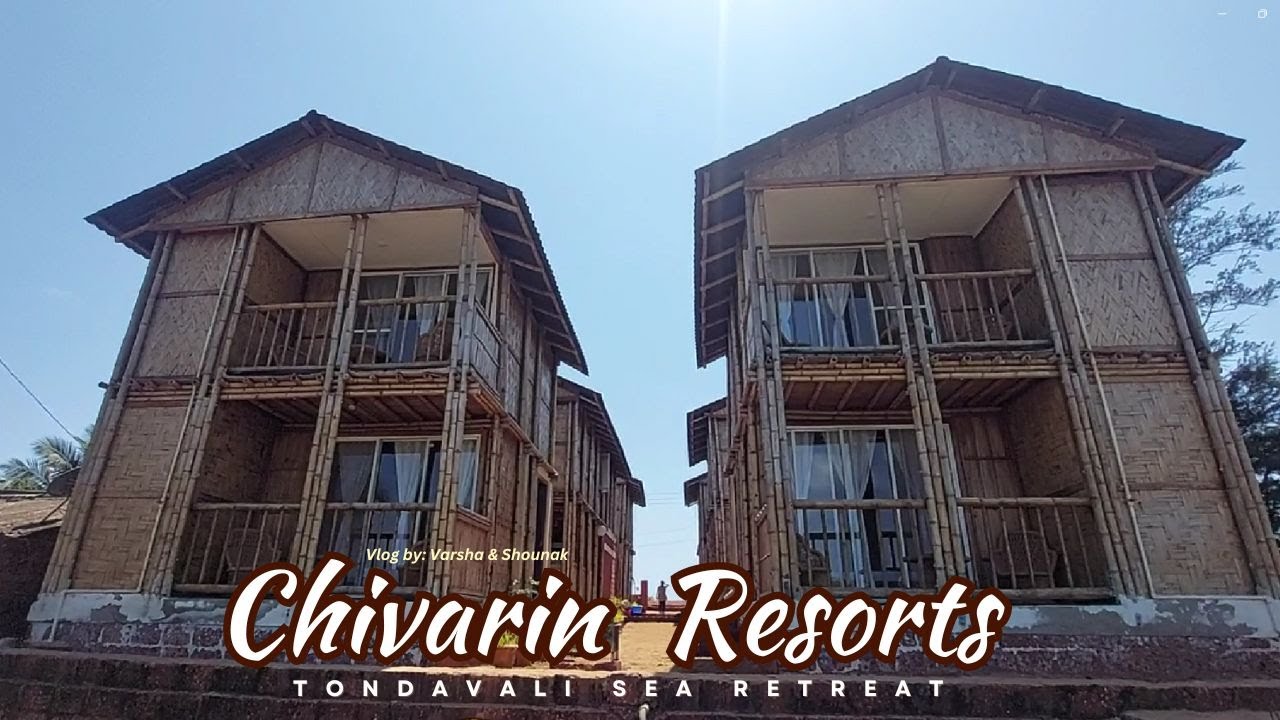 Chivarin Resorts | Tondavali | #kokan #resorts #tondavali #malvan  #konkan #Talashil #resorts