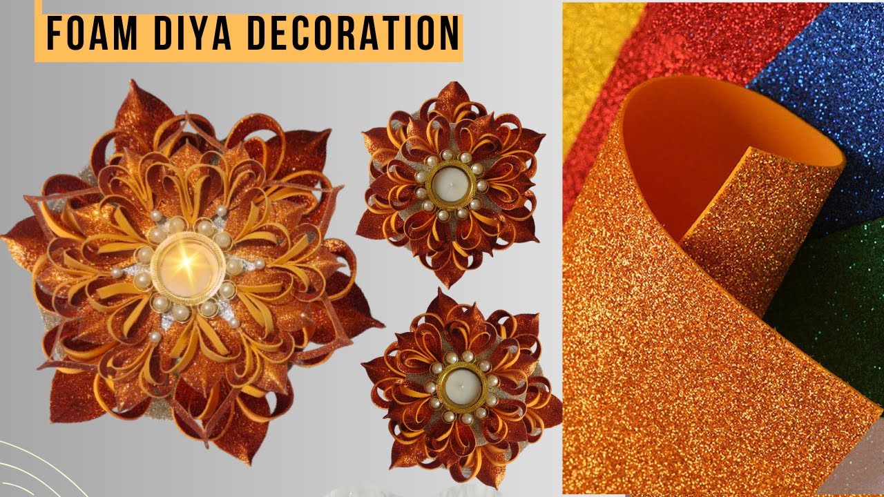 Glitter Foamseet Diya Decoration Making | Easy & Simple Foam Sheet Flower Diya | Diy Decor Handmade