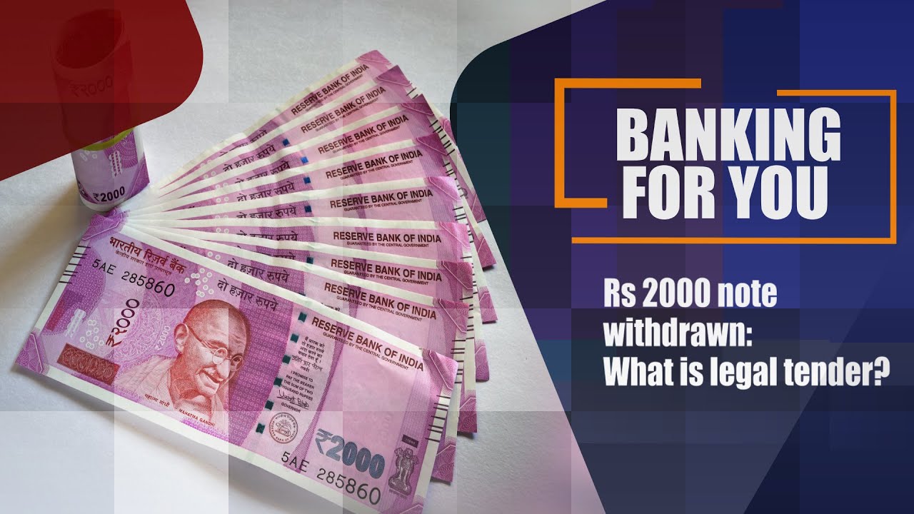 Rs 2000 note withdrawn: What is legal tender?