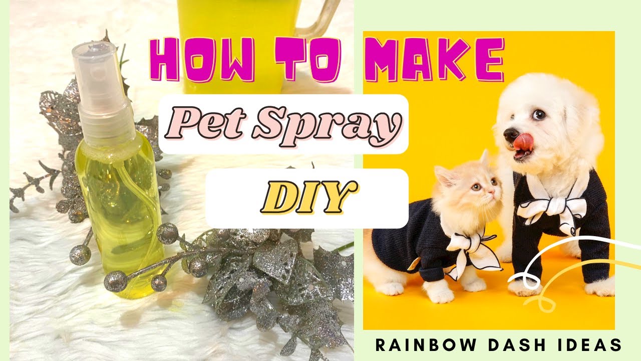 How to make Pet Spray l Pet Spray DIY