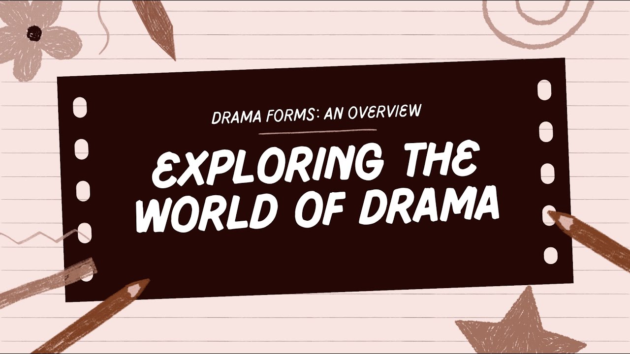 Arts Appreciation | Topic: Drama