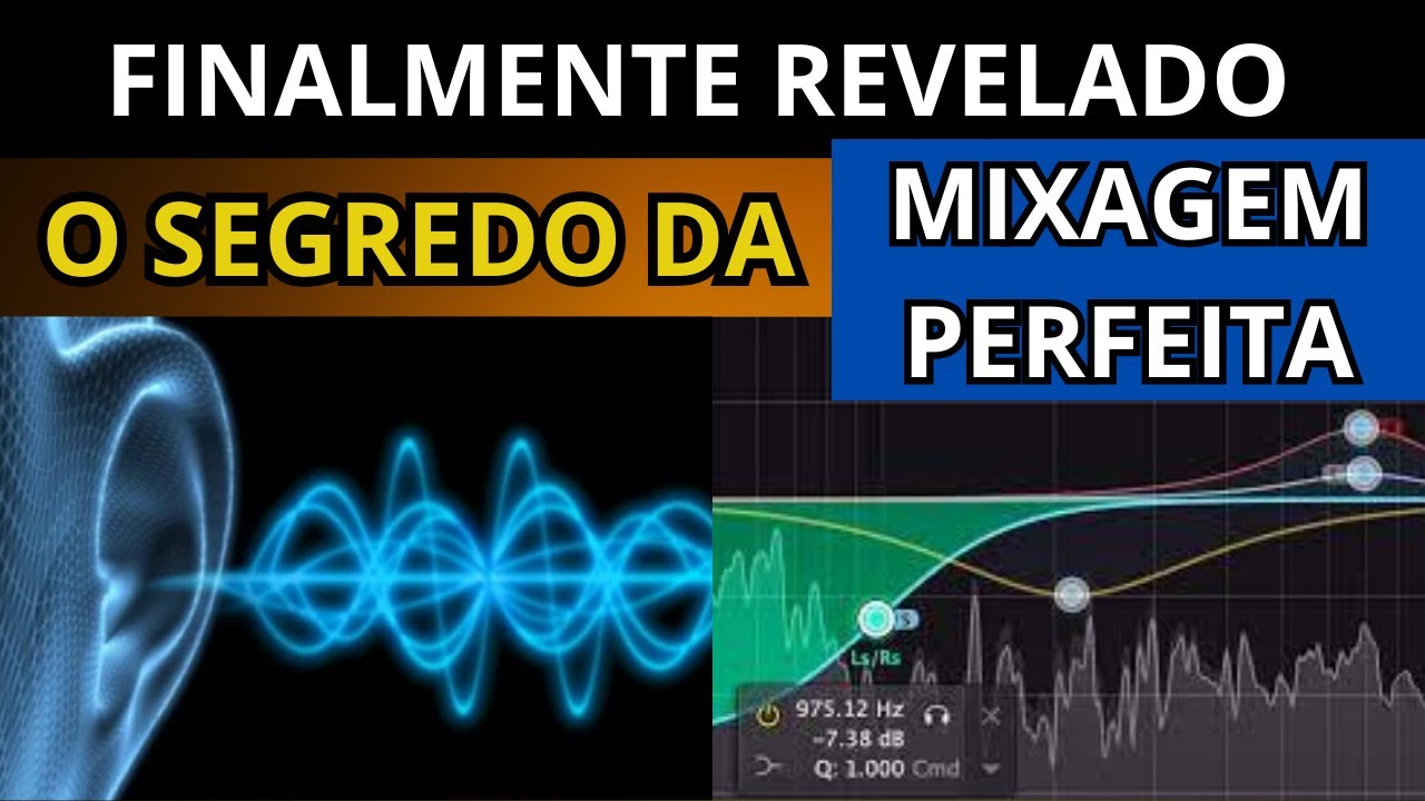 [ FINALMENTE REVELADO ] O SEGREDO DA MIXAGEM PERFEITA
