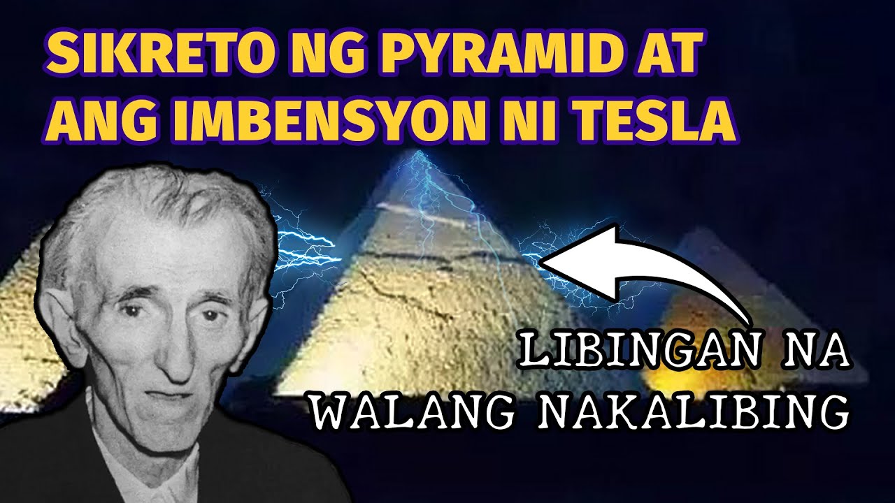SIKRETO NG PYRAMIDs, Ginamit ni NIKOLA TESLA para MALIBRE Tayo sa...