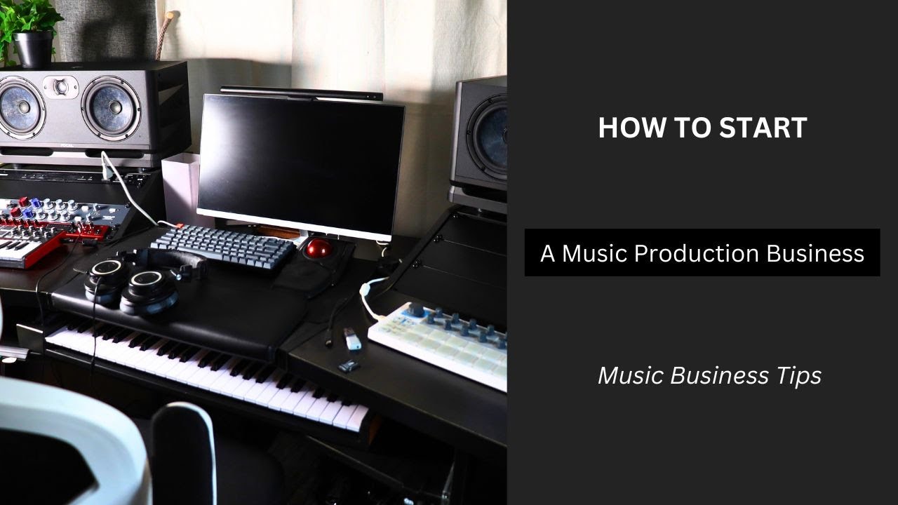 How to Start A Music Production Business