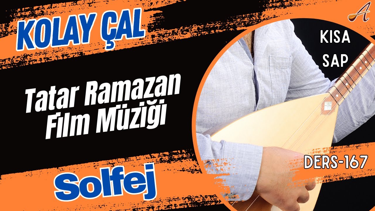 Tatar Ramazan Film Müziği-Solfej(Kısa Sap Bağlama)