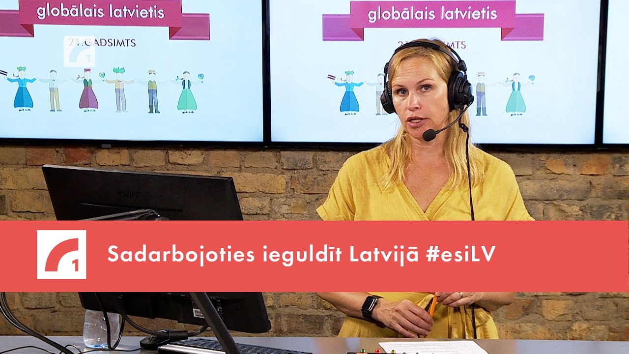 Sadarbojoties ieguldīt Latvijā #esiLV | Globālais latvietis. 21. gadsimts