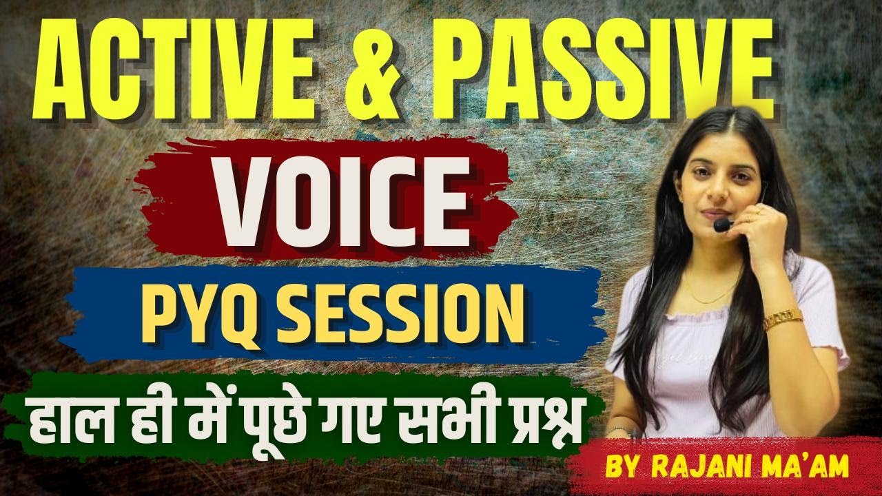 Active & Passive Voice  PYQ Session II Most Asked Ques I Learn With Rajani I Smriti Coaching Classes