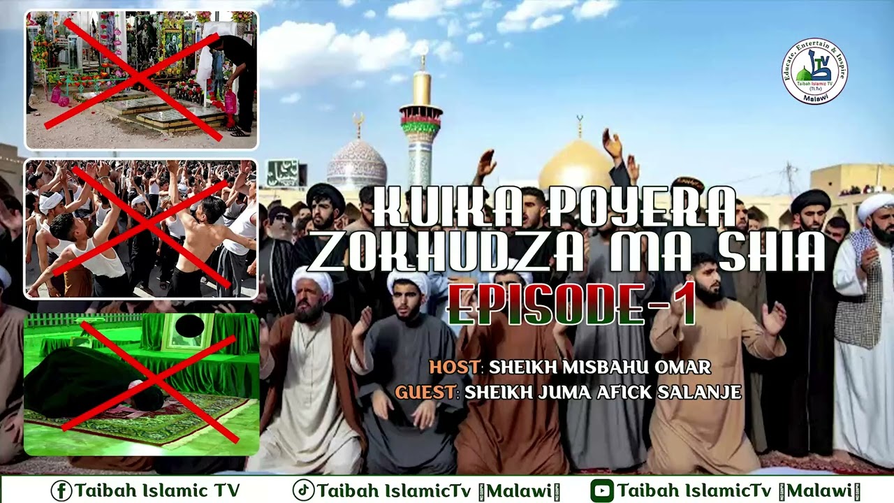 KUIKA POYERA ZOKHUDZA MA SHIA  EP-1 BY SHEIKH JUMA AFICK SALANJE